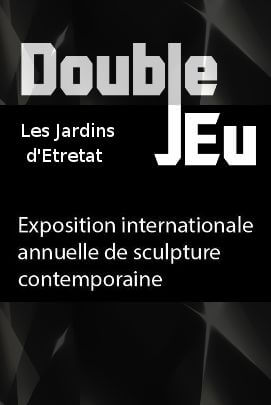 Affiche pour l'Exposition internationale de sculptures d'art contemporain Double Jeu aux Jardins d'Étretat. Le sculpteur sur métal Félix Valdelièvre y participera.